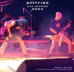 Spitfire (ITA) : Live Reunion 2004